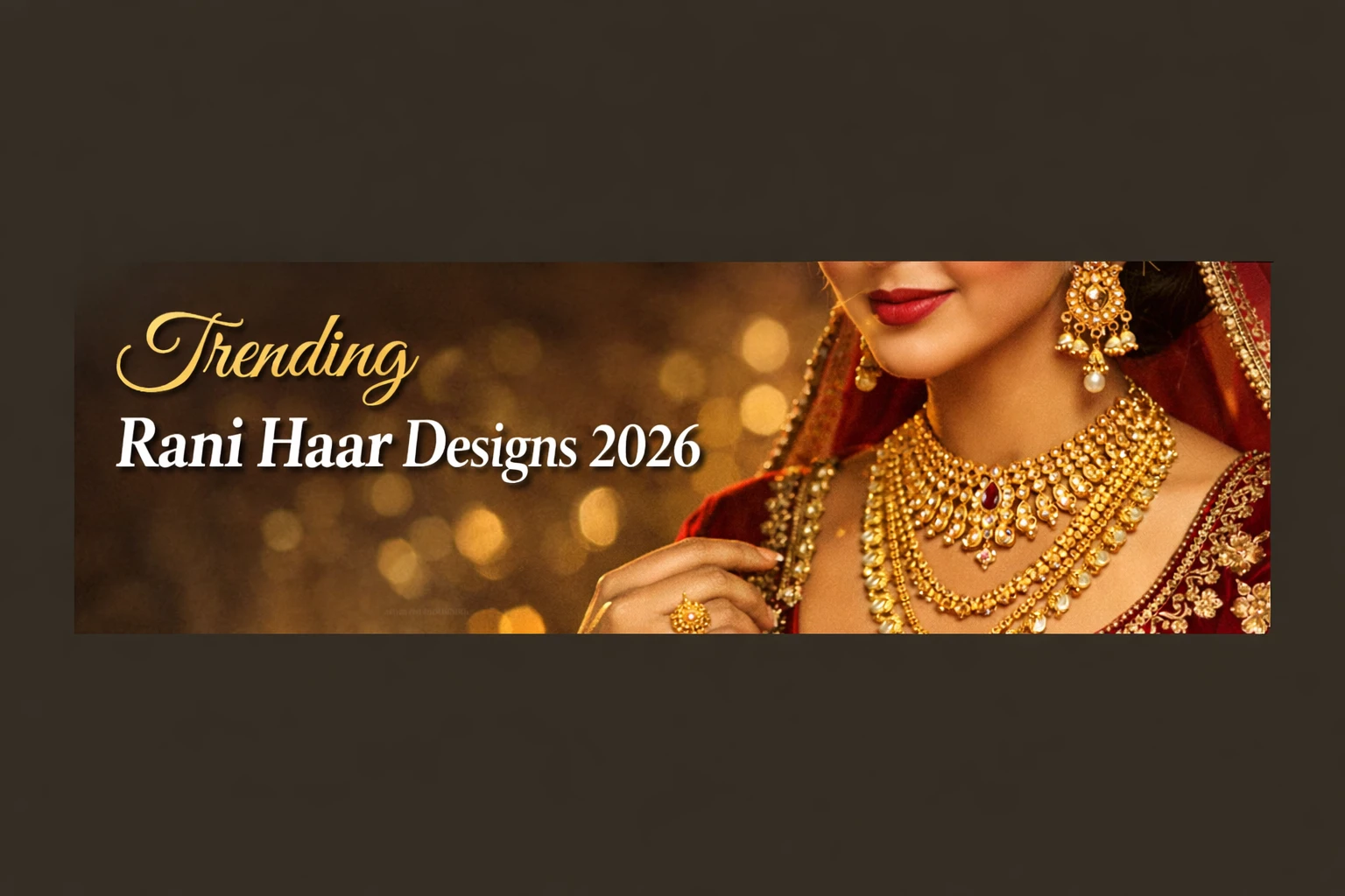 Trending Rani Haar Designs in 2026 You Must Try